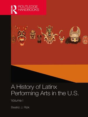 cover image of A History of Latinx Performing Arts in the U.S., Volume I